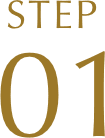 STEP 01